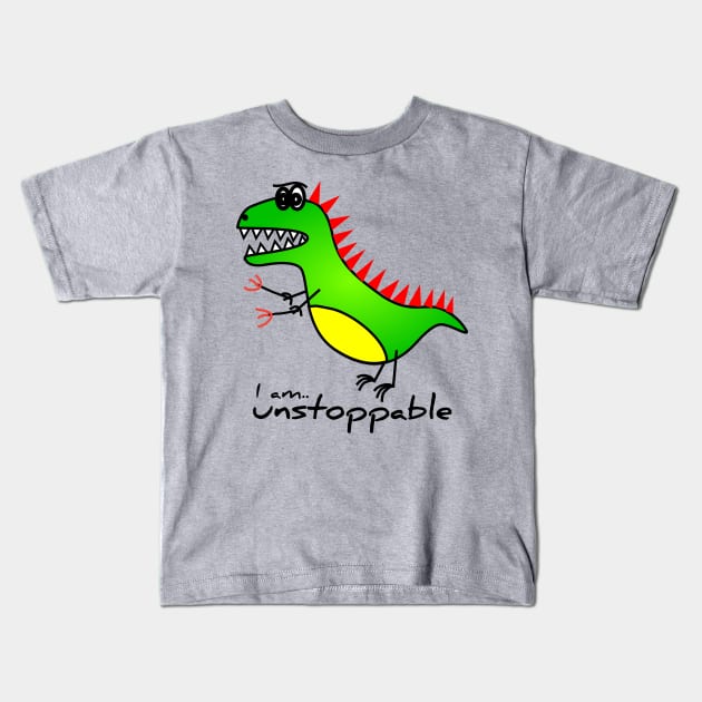 I am unstoppable trex Kids T-Shirt by afmr.2007@gmail.com